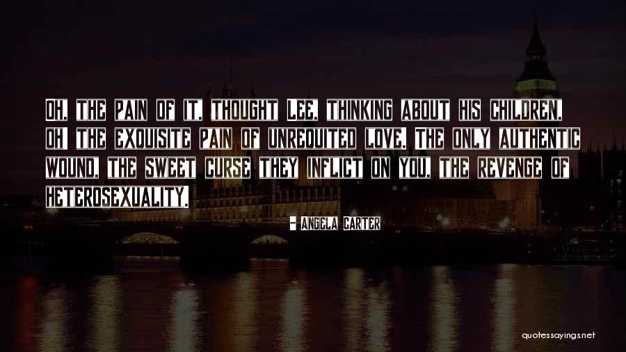 Love Unrequited Quotes By Angela Carter Love Unrequited Quotes By Angela Carter