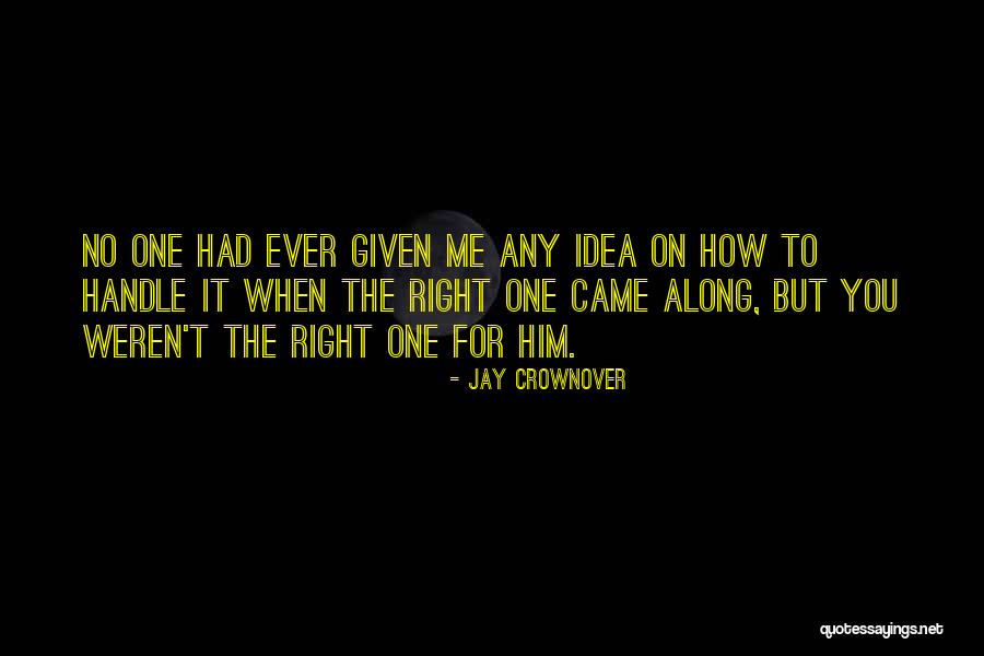 Love Unrequited Quotes By Jay Crownover Love Unrequited Quotes By Jay Crownover