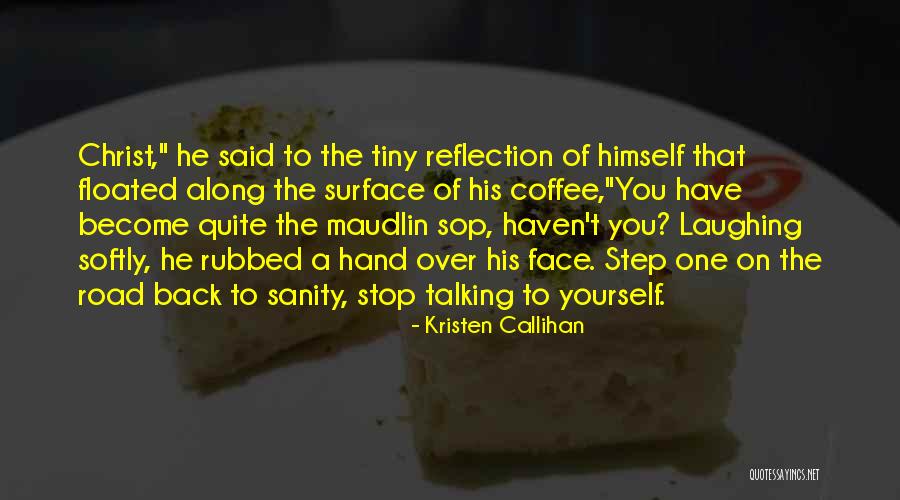 Love Unrequited Quotes By Kristen Callihan Love Unrequited Quotes By Kristen Callihan