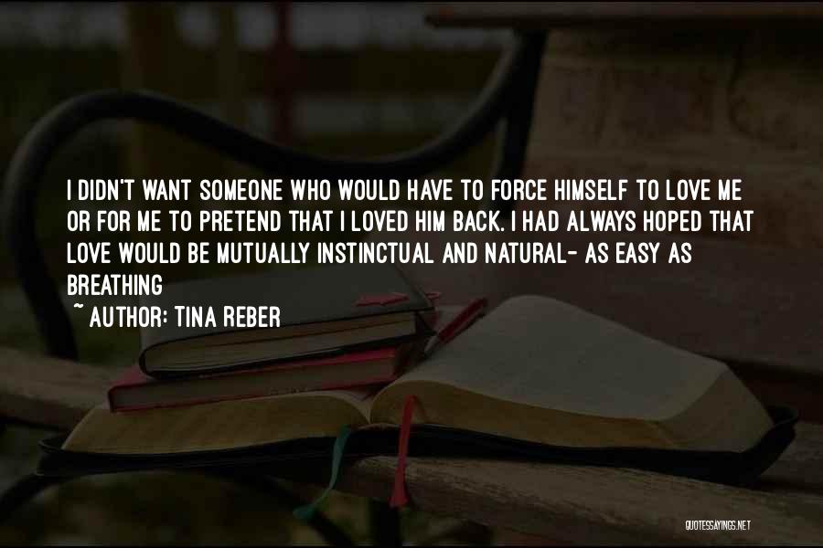 Love Unscripted Quotes By Tina Reber