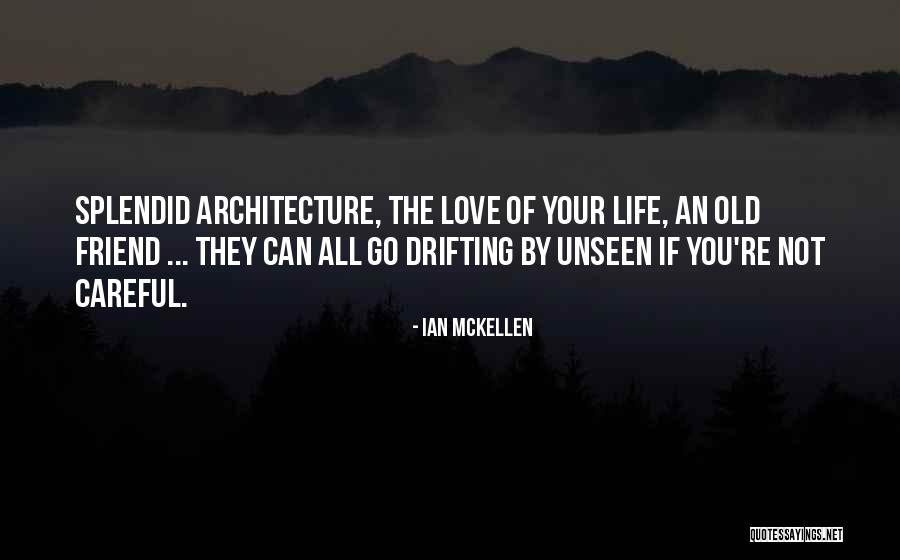 Love Unseen Quotes By Ian McKellen
