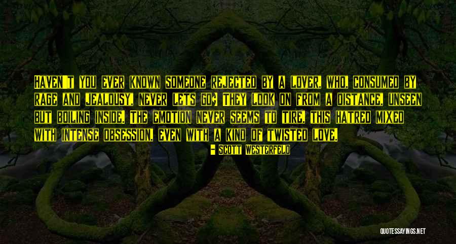 Love Unseen Quotes By Scott Westerfeld