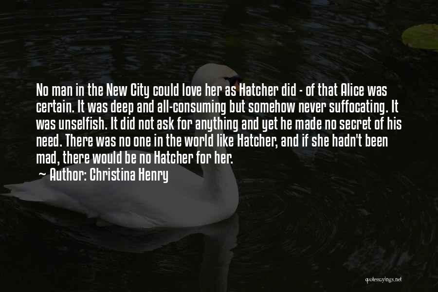 Love Unselfish Quotes By Christina Henry