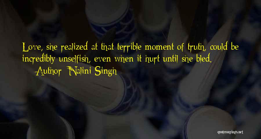 Love Unselfish Quotes By Nalini Singh