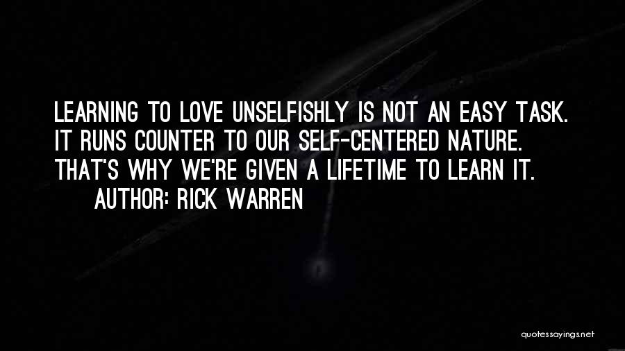 Love Unselfish Quotes By Rick Warren