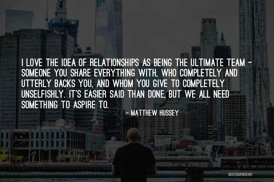 Love Unselfishly Quotes By Matthew Hussey