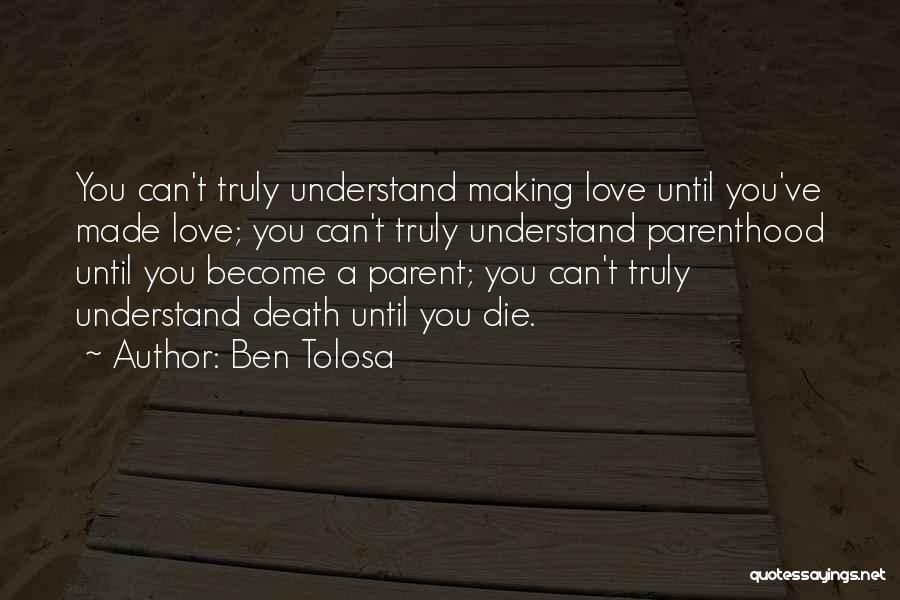 Love Until Death Quotes By Ben Tolosa