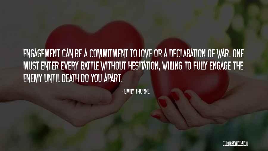 Love Until Death Quotes By Emily Thorne