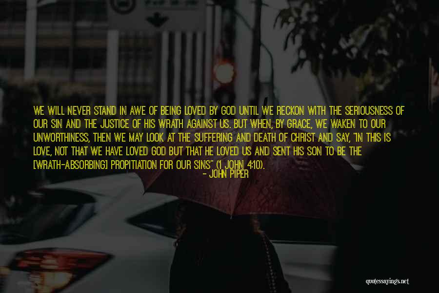 Love Until Death Quotes By John Piper Love Until Death Quotes By John Piper