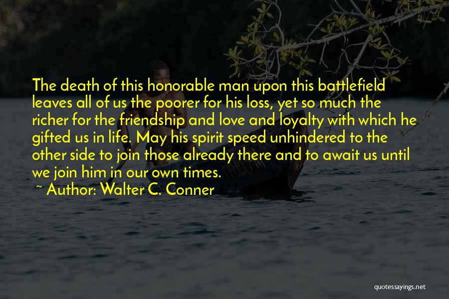Love Until Death Quotes By Walter C. Conner