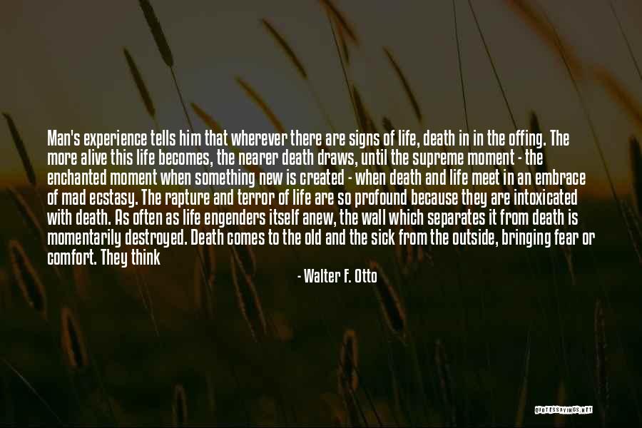 Love Until Death Quotes By Walter F. Otto