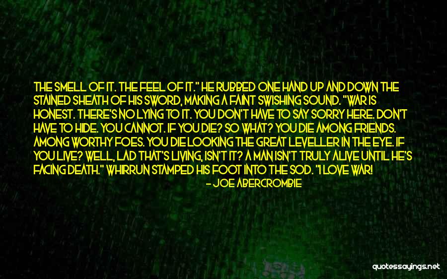 Love Until Die Quotes By Joe Abercrombie Love Until Die Quotes By Joe Abercrombie