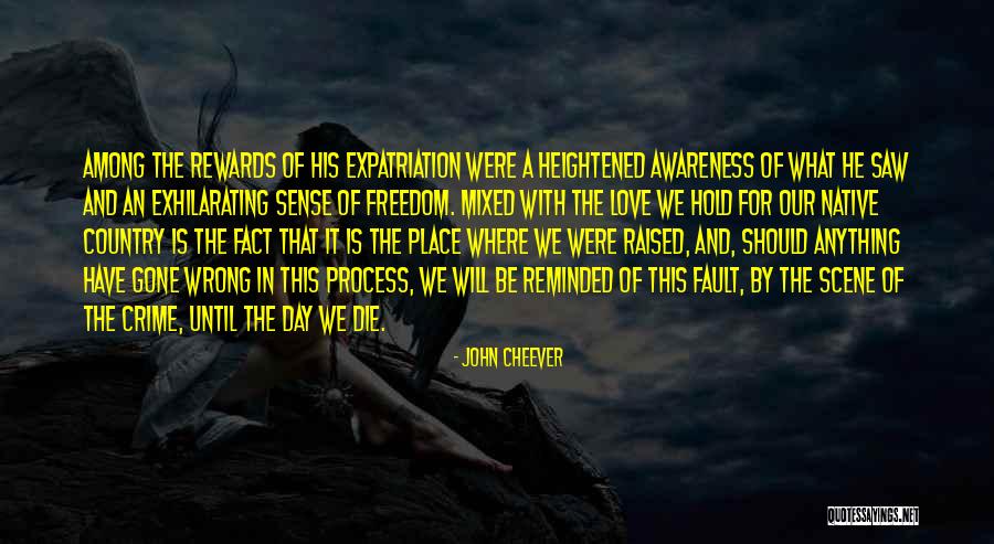 Love Until Die Quotes By John Cheever Love Until Die Quotes By John Cheever