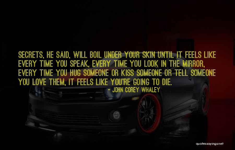 Love Until Die Quotes By John Corey Whaley