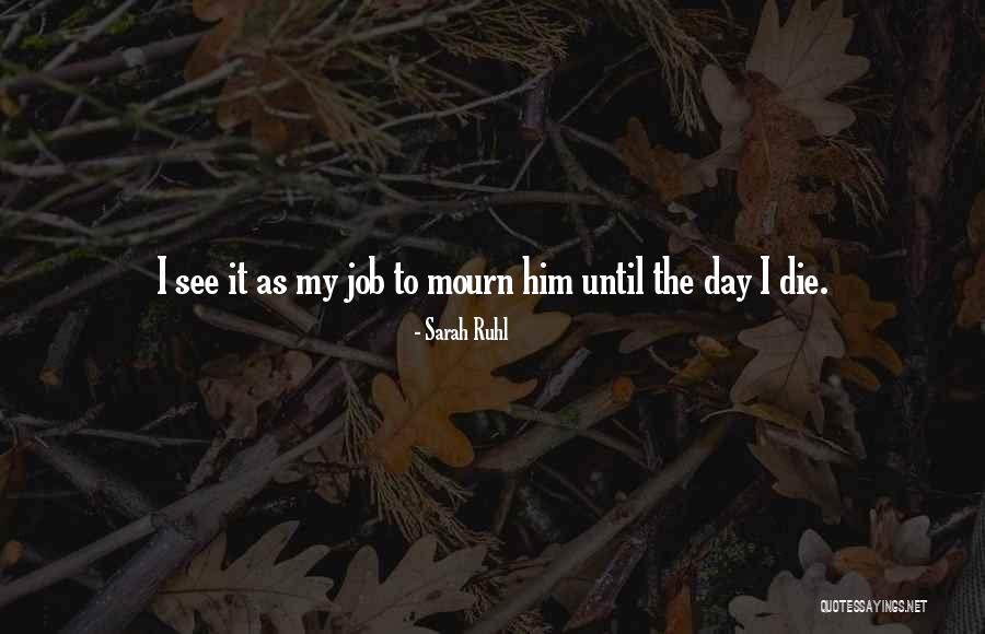 Love Until Die Quotes By Sarah Ruhl Love Until Die Quotes By Sarah Ruhl