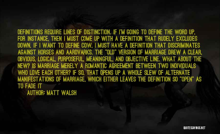 Love Until Old Quotes By Matt Walsh