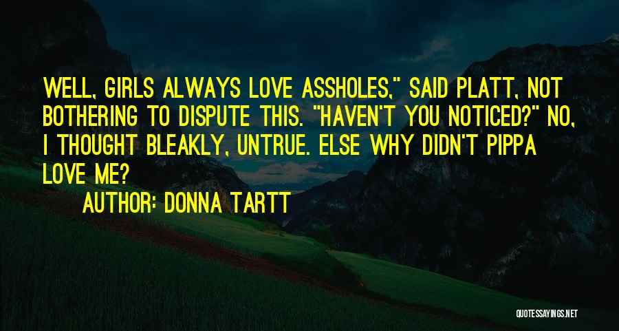 Love Untrue Quotes By Donna Tartt