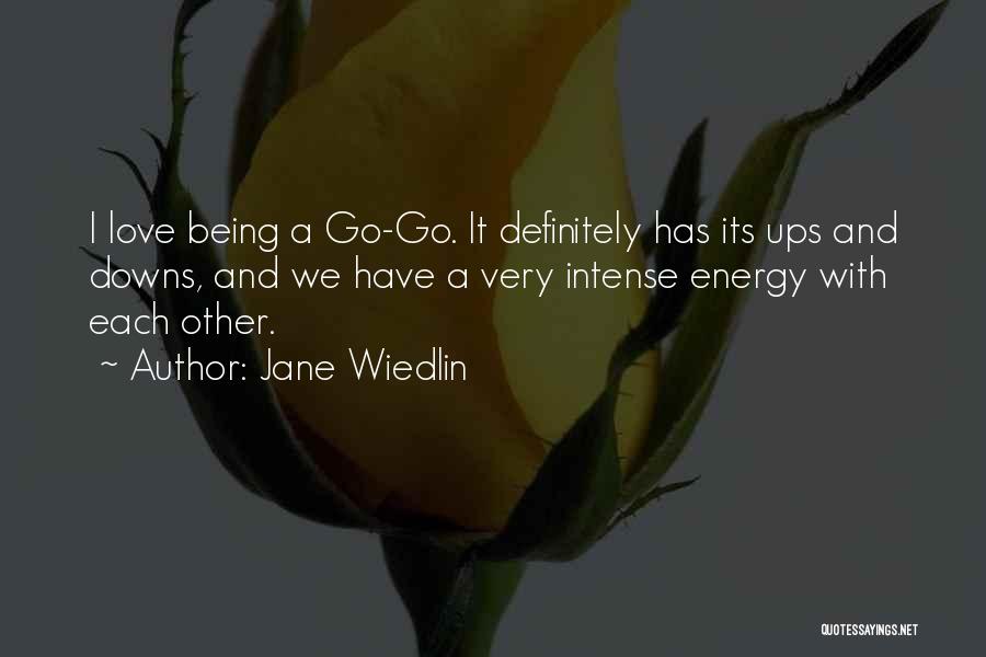 Love Ups And Downs Quotes By Jane Wiedlin