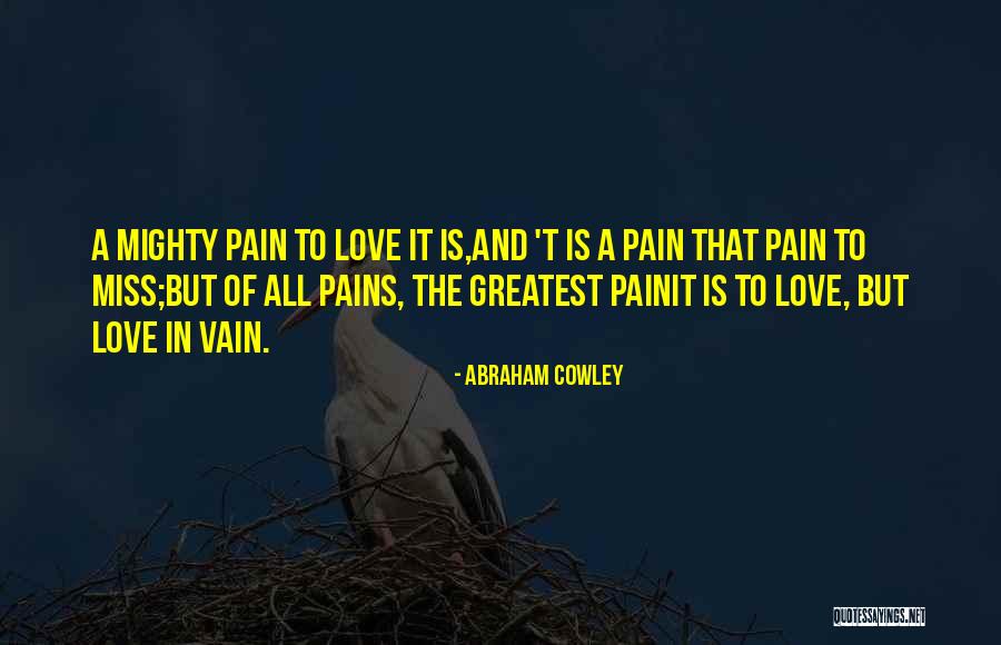 Love Vain Quotes By Abraham Cowley