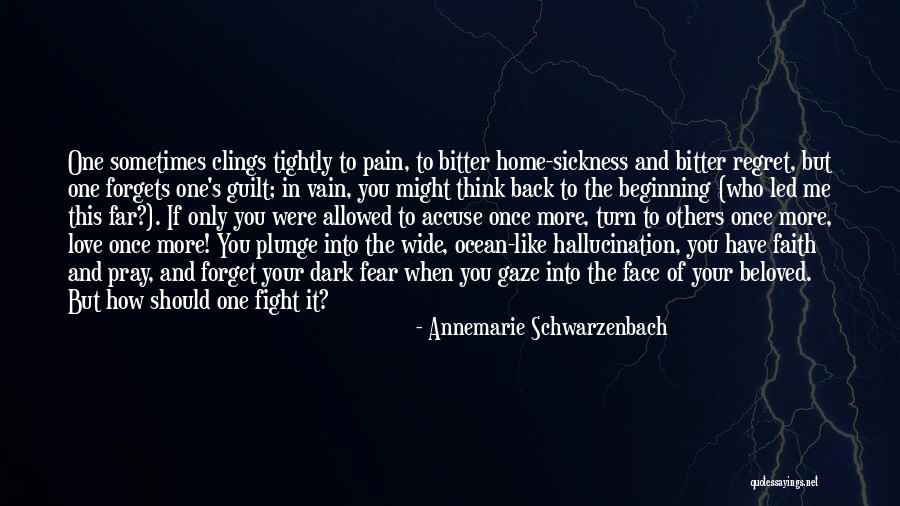 Love Vain Quotes By Annemarie Schwarzenbach