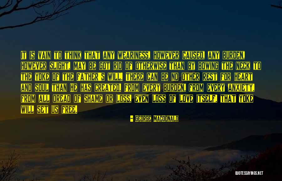 Love Vain Quotes By George MacDonald Love Vain Quotes By George MacDonald