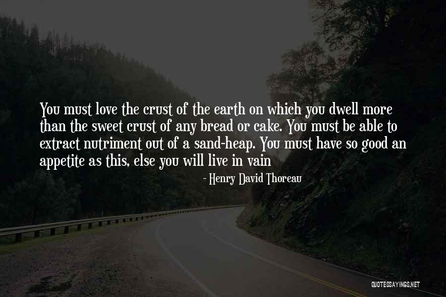 Love Vain Quotes By Henry David Thoreau