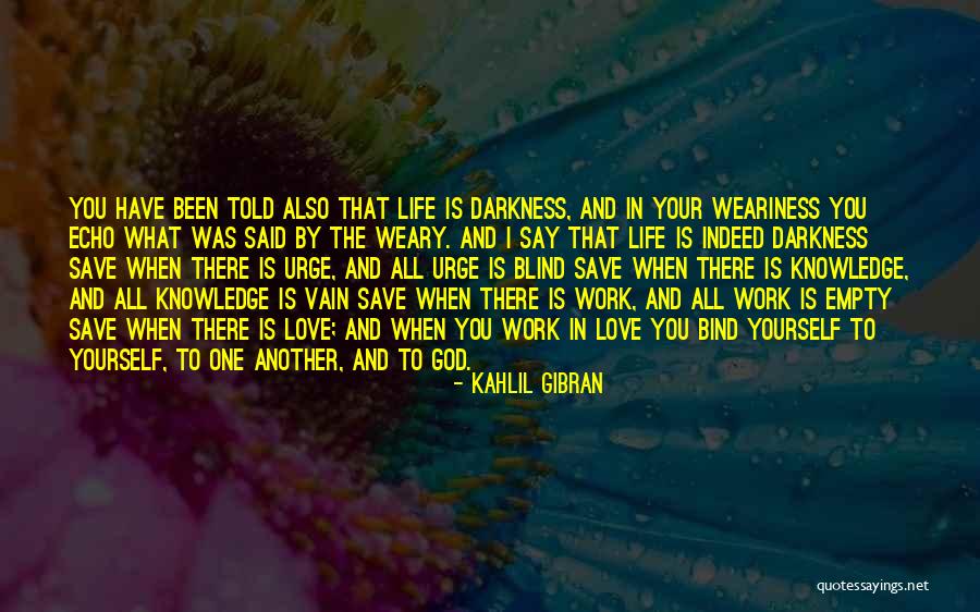 Love Vain Quotes By Kahlil Gibran Love Vain Quotes By Kahlil Gibran