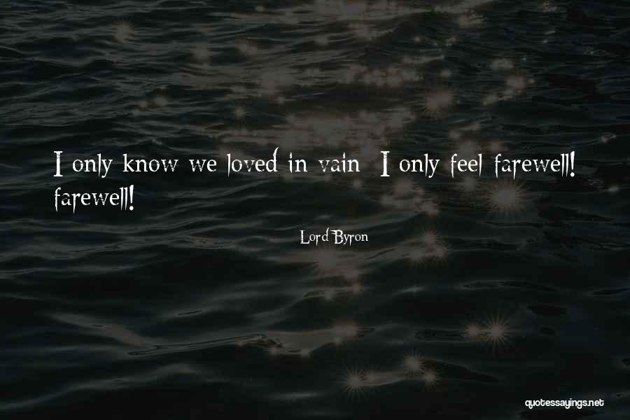Love Vain Quotes By Lord Byron Love Vain Quotes By Lord Byron