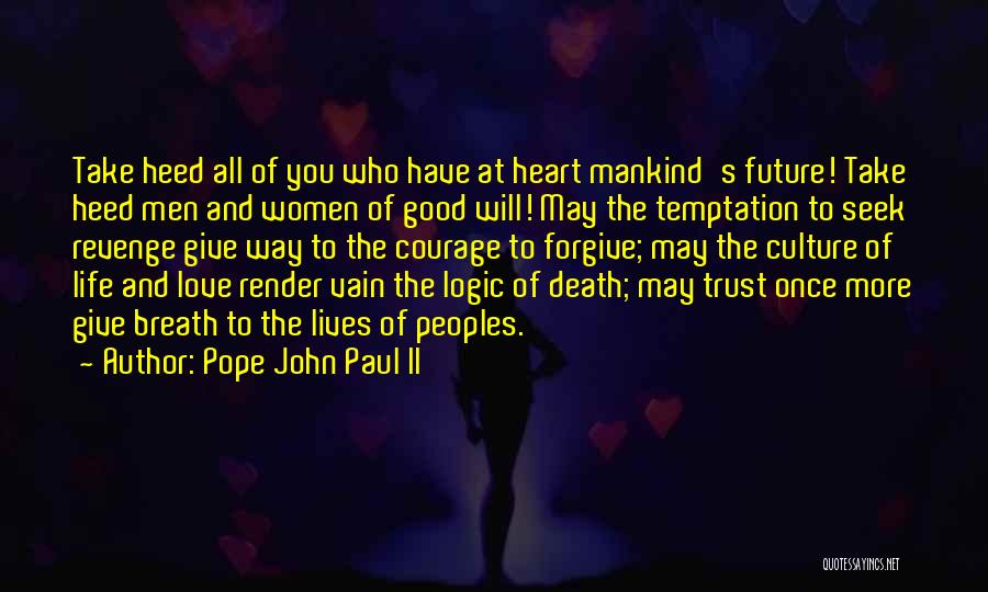 Love Vain Quotes By Pope John Paul II