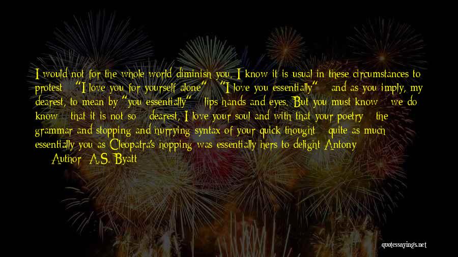Love Vanished Quotes By A.S. Byatt