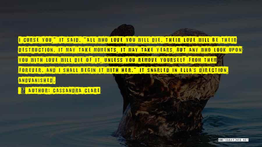 Love Vanished Quotes By Cassandra Clare