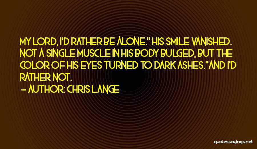 Love Vanished Quotes By Chris Lange