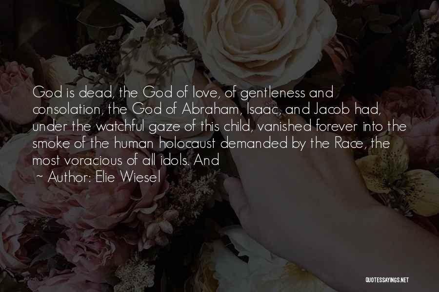 Love Vanished Quotes By Elie Wiesel