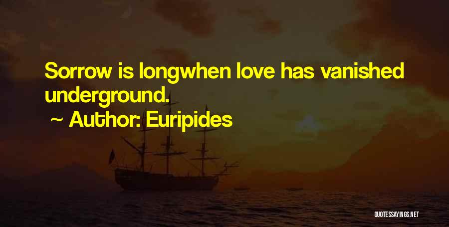 Love Vanished Quotes By Euripides