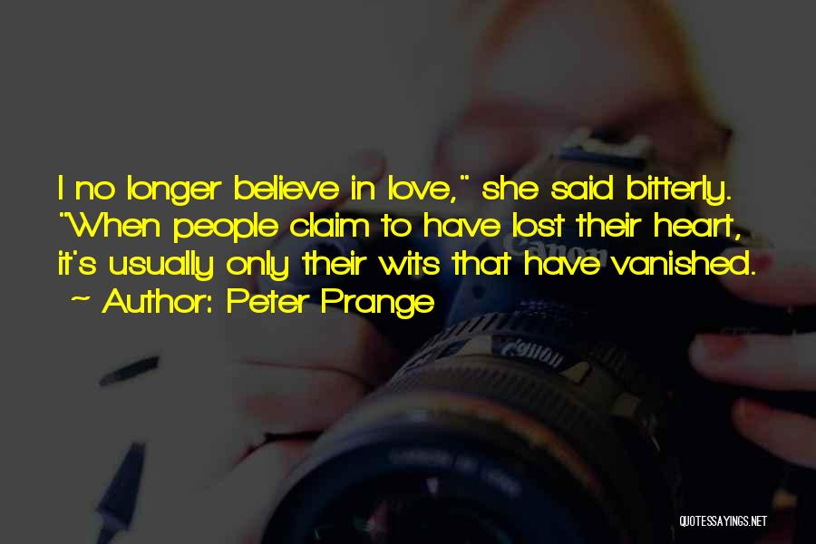 Love Vanished Quotes By Peter Prange