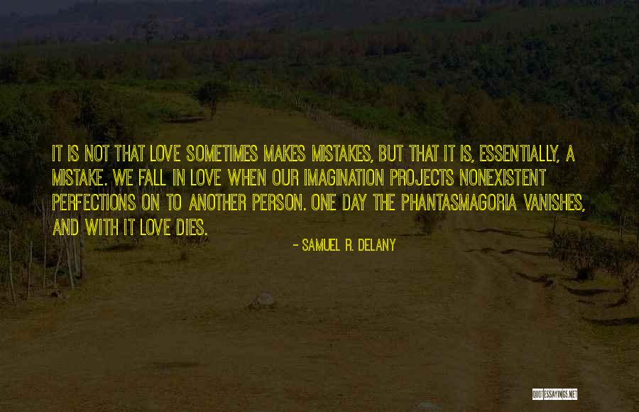 Love Vanishes Quotes By Samuel R. Delany Love Vanishes Quotes By Samuel R. Delany