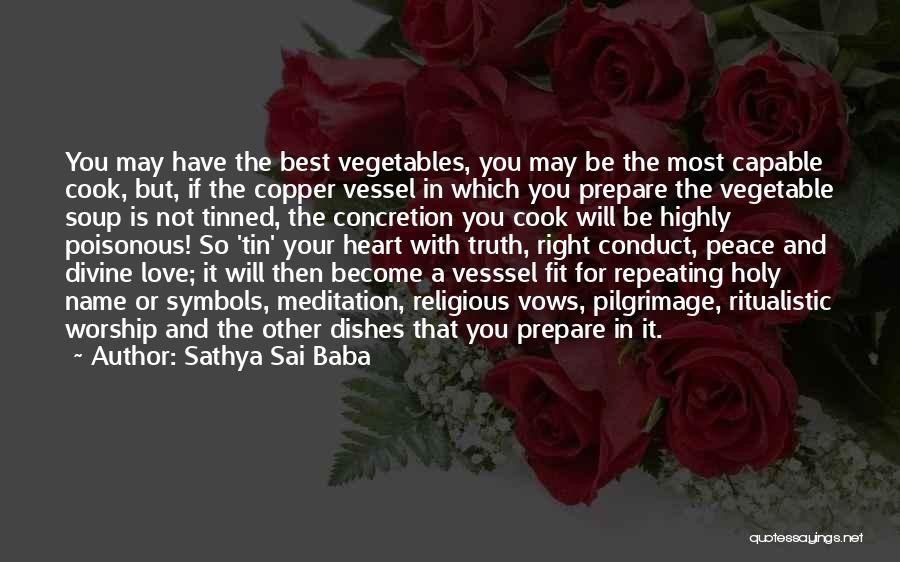 Love Vegetable Quotes By Sathya Sai Baba