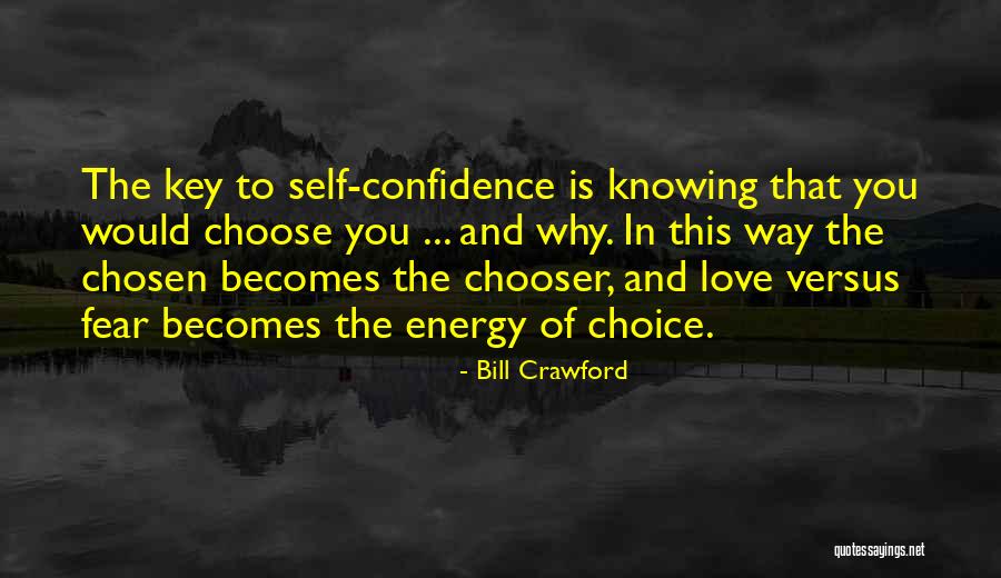 Love Versus Fear Quotes By Bill Crawford Love Versus Fear Quotes By Bill Crawford