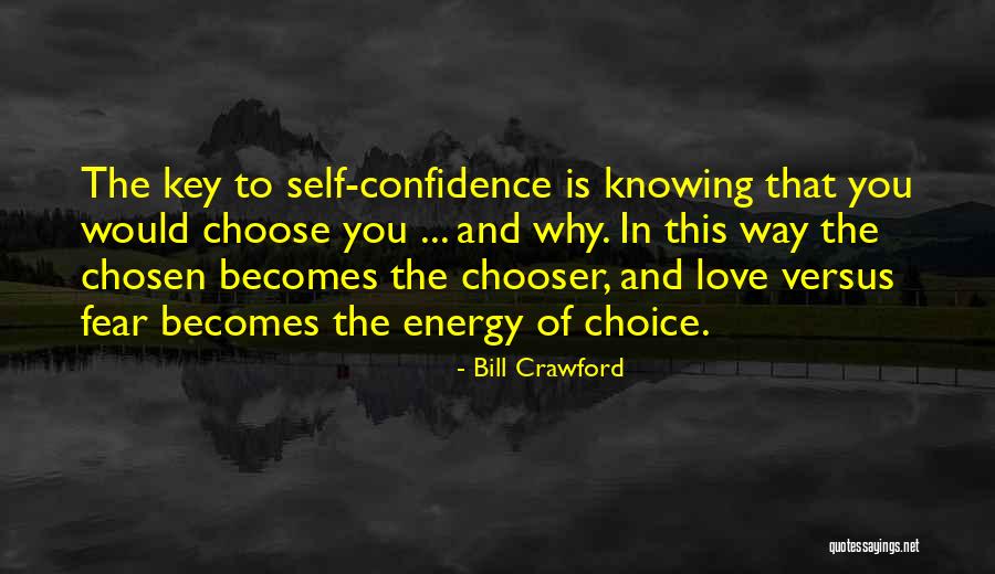 Love Versus Fear Quotes By Bill Crawford