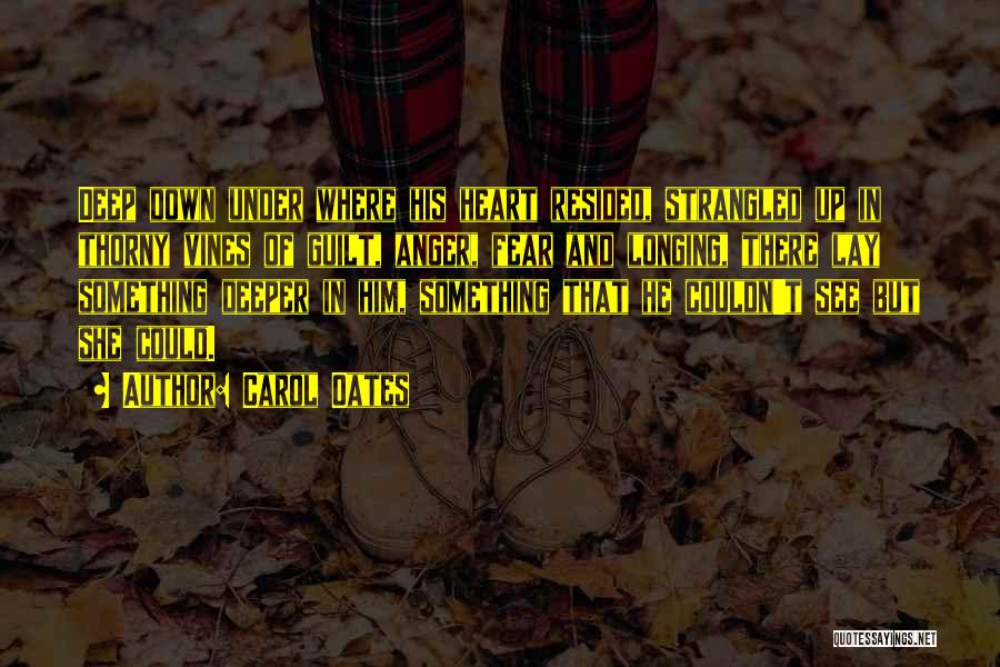 Love Versus Fear Quotes By Carol Oates Love Versus Fear Quotes By Carol Oates