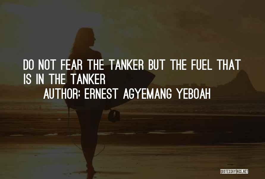 Love Versus Fear Quotes By Ernest Agyemang Yeboah