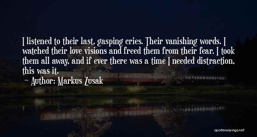 Love Versus Fear Quotes By Markus Zusak