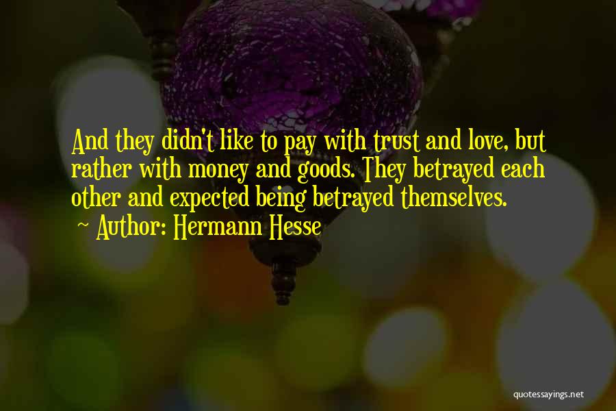 Love Versus Money Quotes By Hermann Hesse