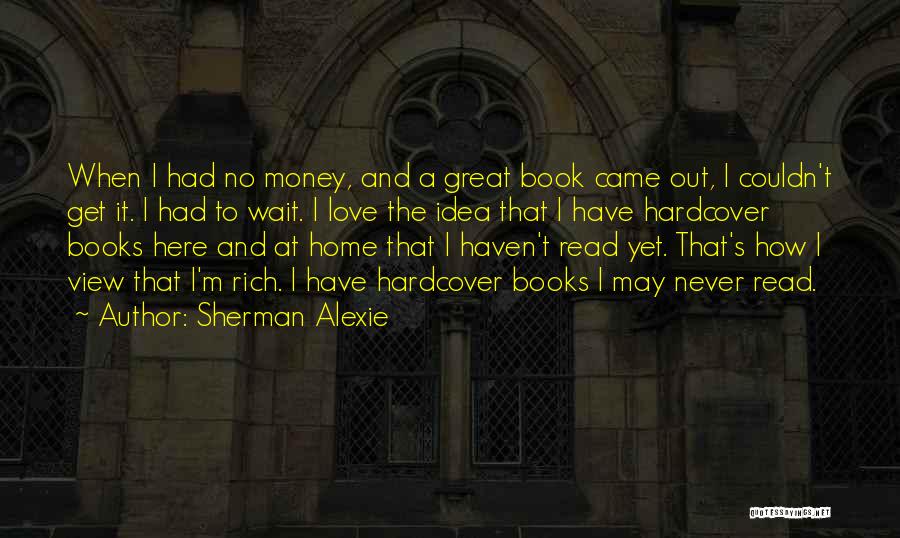 Love Versus Money Quotes By Sherman Alexie