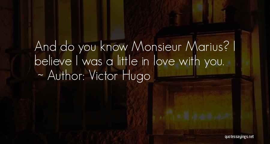 Love Victor Hugo Quotes By Victor Hugo