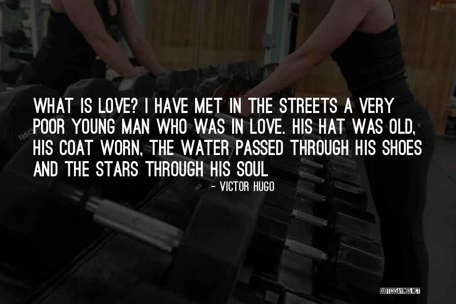 Love Victor Hugo Quotes By Victor Hugo