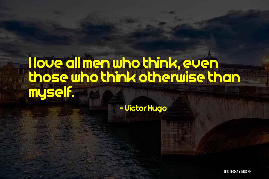 Love Victor Hugo Quotes By Victor Hugo