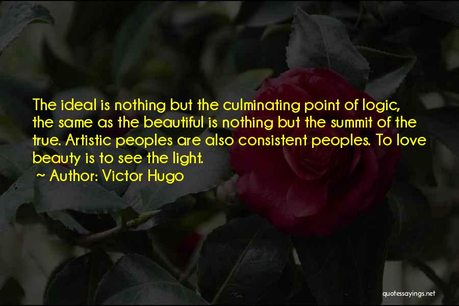 Love Victor Hugo Quotes By Victor Hugo