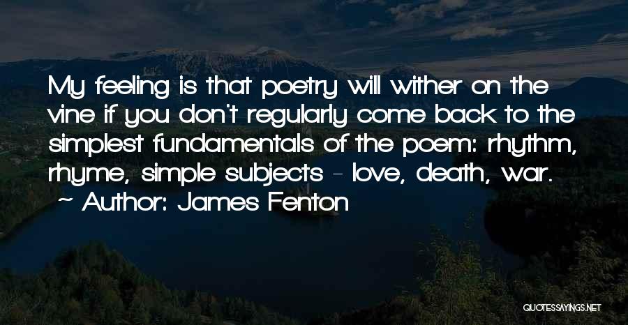 Love Vine Quotes By James Fenton