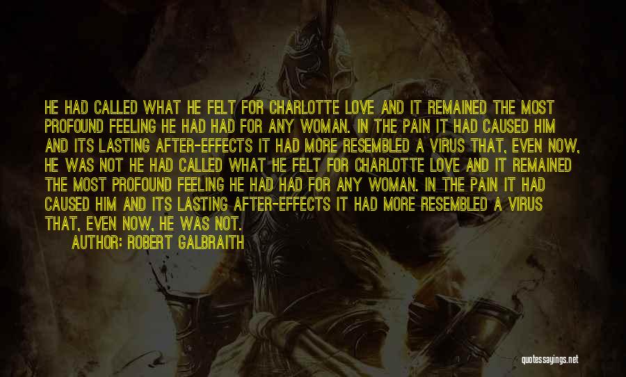 Love Virus Quotes By Robert Galbraith